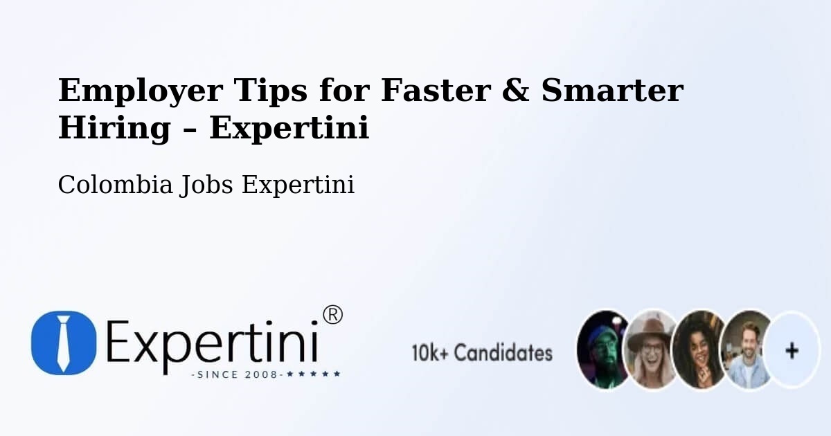 Employer Tips for Hiring & Recruitment – Tipacoque - Tipacoque, Colombia Jobs Expertini