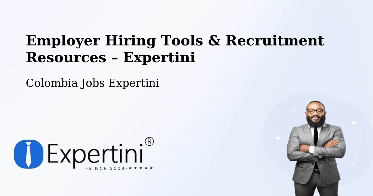 Employer Hiring Tools & Recruitment Resources – Tipacoque - Tipacoque, Colombia Jobs Expertini