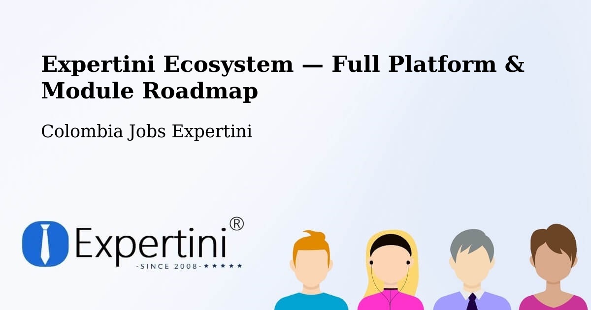 Expertini Ecosystem — Full Platform & Module Roadmap – Tipacoque