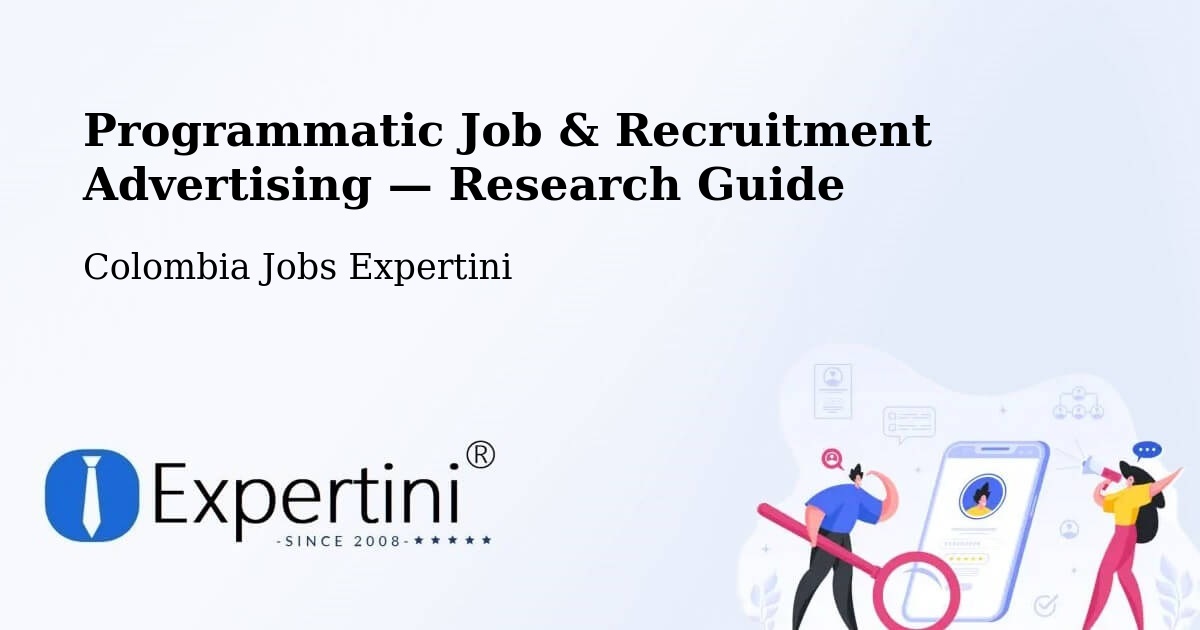 Programmatic Job & Recruitment Advertising — Research Guide – Tipacoque