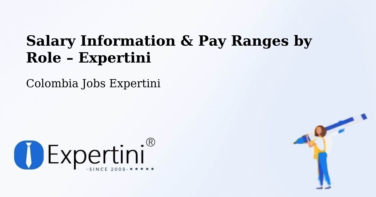 Salary Information & Pay Ranges – Tipacoque - Tipacoque, Colombia Jobs Expertini