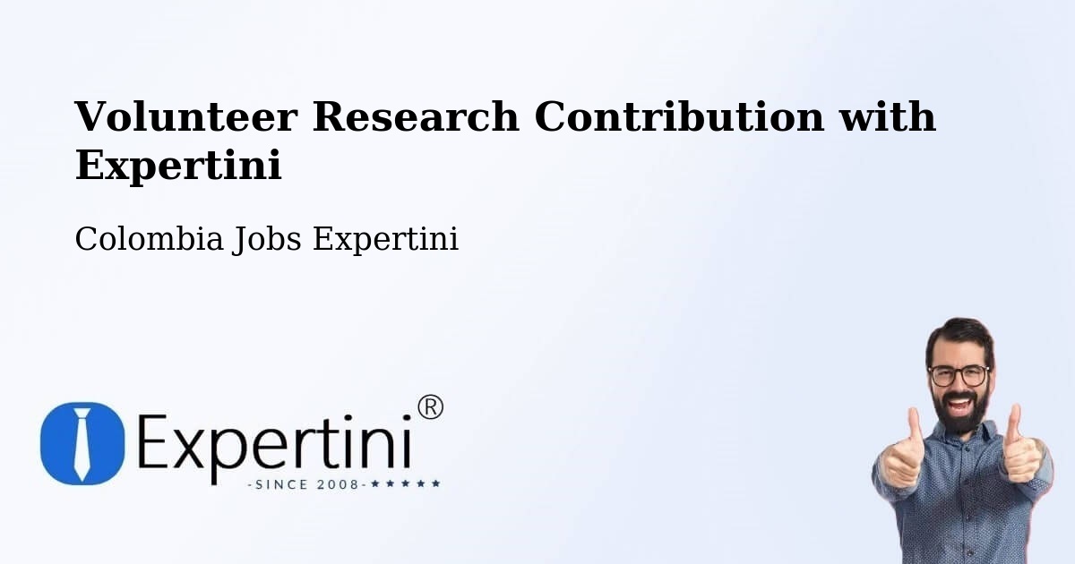 Volunteer Research Contribution Program – Tipacoque - Colombia Jobs Expertini